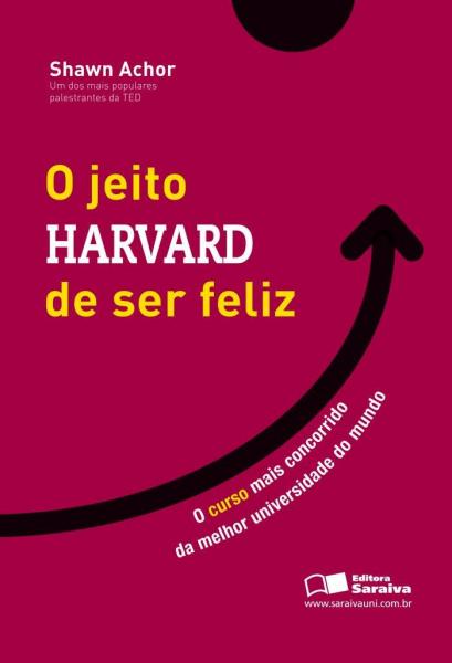 Livro - o Jeito Harvard de Ser Feliz
