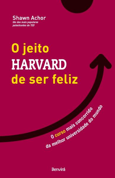 Livro - o Jeito Harvard de Ser Feliz