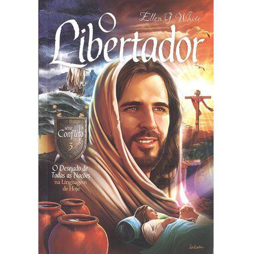 Tudo sobre 'Livro o Libertador - o Desejado de Todas as Nações na Linguagem de Hoje Volume 3'