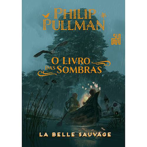Livro - o Livro das Sombras: La Belle Sauvage