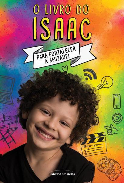 Livro - o Livro do Isaac: para Fortalecer a Amizade