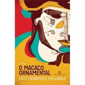 Livro - o Macaco Ornamental - Editora Bertrand Brasil