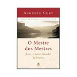 Livro - o Mestre dos Mestres - Coleção Análise da Inteligência de Cristo - Vol. 1