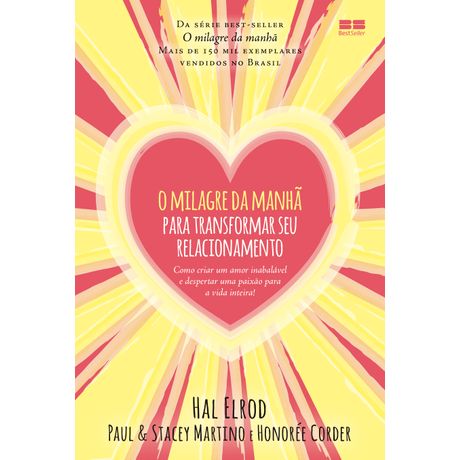 Tudo sobre 'Livro o Milagre da Manhã para Transformar Seu Relacionamento'