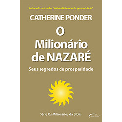 Livro - o Milionário de Nazaré: Seus Segredos de Prosperidades