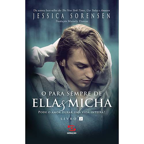 Tudo sobre 'Livro - o para Sempre de Ella e Micha: Pode o Amor Durar uma Vida Inteira? - Vol. 2'