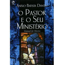 Livro - o Pastor e o Seu Ministério