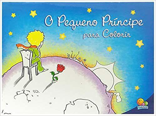 Livro - o Pequeno Príncipe para Colorir - Todolivro