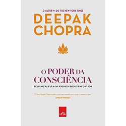 Livro - o Poder da Consciência: Respostas para os Maiores Desafios da Vida