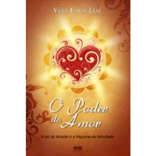 Livro - o Poder do Amor: a Lei da Atração e Alquimia da Felicidade