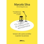 Livro - O Que A Vida Me Ensinou - Marcelo silva