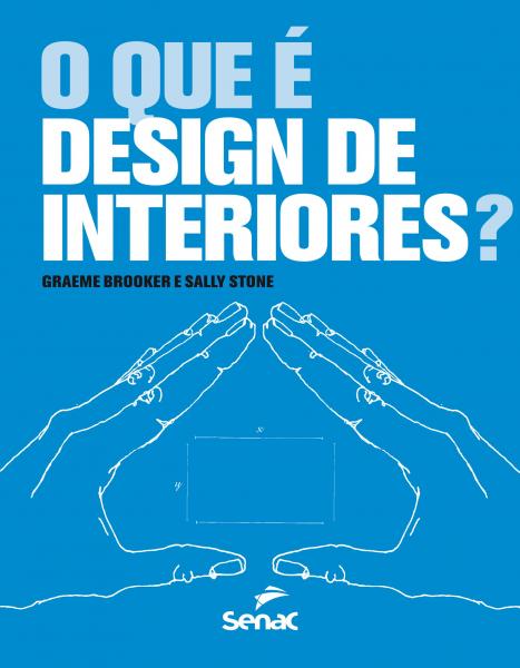 Livro - o que é Design de Interiores?