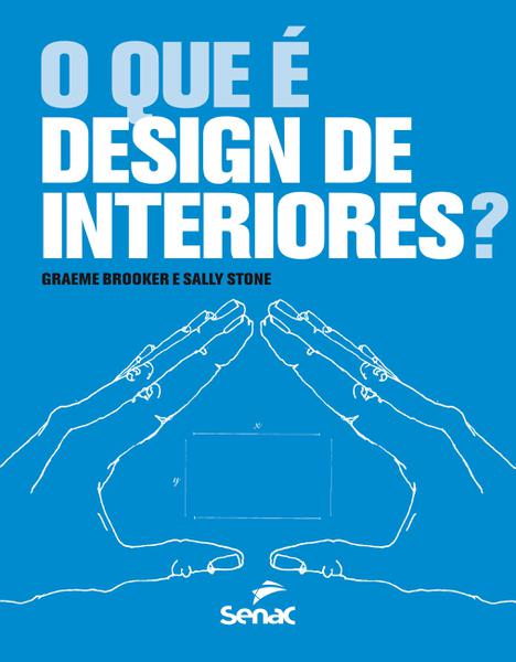 Livro - o que é Design de Interiores?