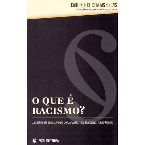 Tudo sobre 'Livro - o que é Racismo? - Coleção Cadernos de Ciências Sociais'