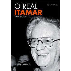 Livro - o Real Itamar - uma Biografia
