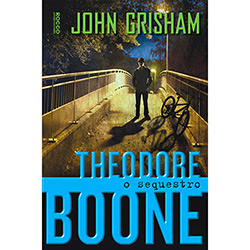 Livro - o Sequestro - Coleção Theodore Boone