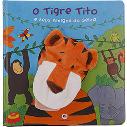 Tudo sobre 'Livro - o Tigre Tito: e Seus Amigos da Selva - Livro Fantoche'