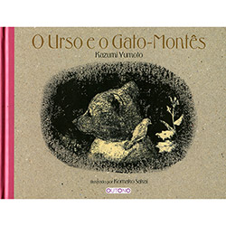 Tudo sobre 'Livro - o Urso e o Gato Montês'