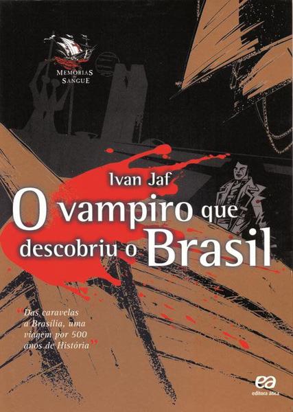 Livro - o Vampiro que Descobriu o Brasil