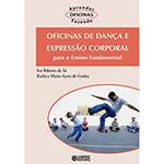 Tudo sobre 'Livro - Oficinas de Dança e Expressão Corporal - para o Ensino Fundamental'