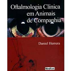 Tudo sobre 'Livro - Oftalmologia Clínica em Animais de Companhia'