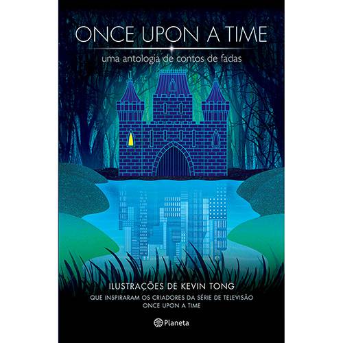 Livro - Once Upon a Time: uma Antologia de Contos de Fadas