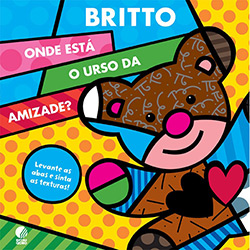 Tudo sobre 'Livro - Onde Está o Urso da Amizade?: Levante as Abas e Sinta as Texturas'