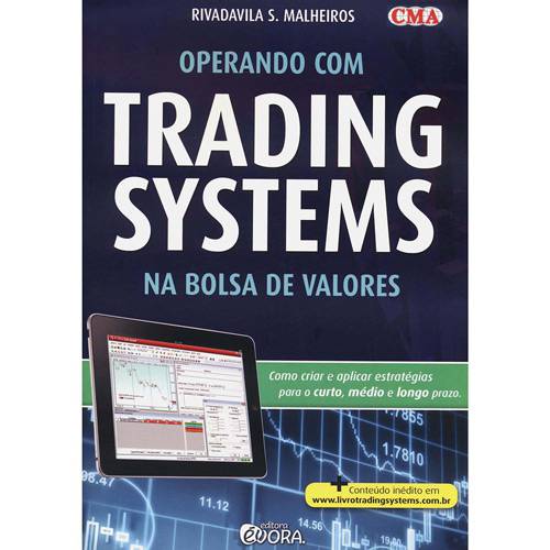 Tudo sobre 'Livro - Operando com Trading Systems na Bolsa de Valores'