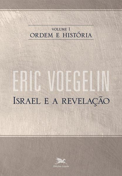 Livro - Ordem e História - Vol. I
