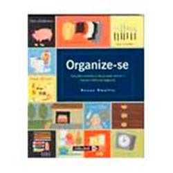 Tudo sobre 'Livro - Organize-se - Soluções Simples e Fáceis para Vencer'