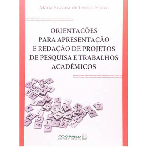 Livro - Orientações para Apresentação e Redação de Projetos de Pesquisa e Trabalhos Acadêmicos