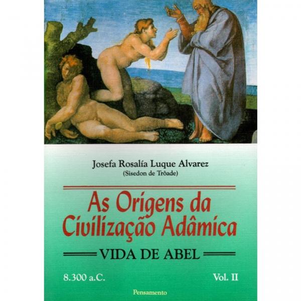 Livro - Origens da Civilizacao Adâmica Vol. II