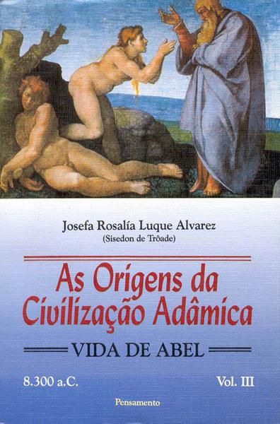 Livro - Origens da Civilização Adâmica Vol. III