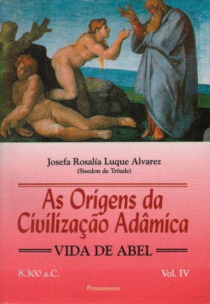 Livro - Origens da Civilização Adâmica Vol. IV