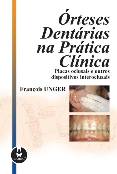 Livro - Órteses Dentárias na Prática Clínica
