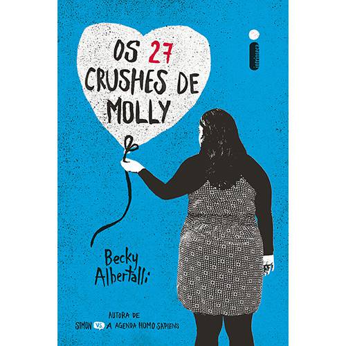 Tudo sobre 'Livro - os 27 Crushes de Molly'