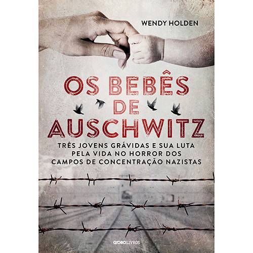 Tudo sobre 'Livro - os Bebês de Auschwitz'