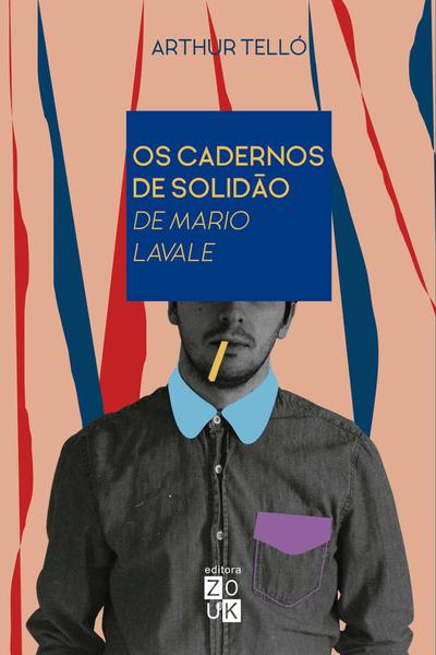 Livro - os Cadernos de Solidão de Mario Lavale