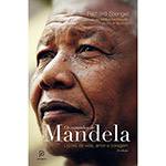 Tudo sobre 'Livro - os Caminhos de Mandela: Lições de Vida, Amor e Coragem'