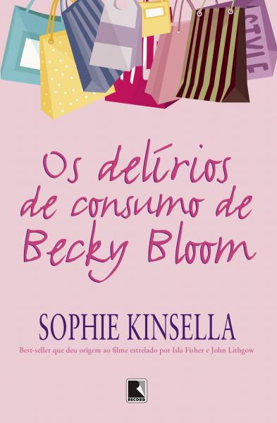 Livro - os Delírios de Consumo de Becky Bloom