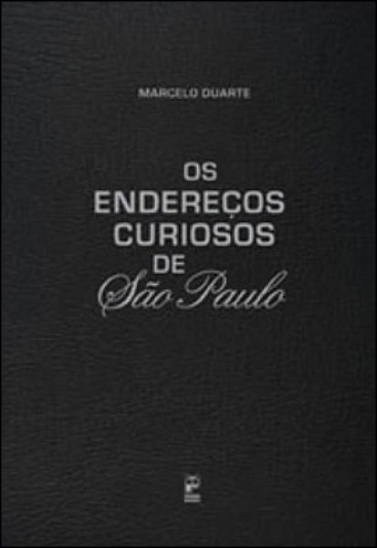 Livro - os Endereços Curiosos de São Paulo