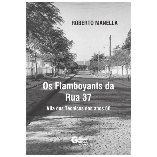 Livro - os Flamboyants da Rua 37