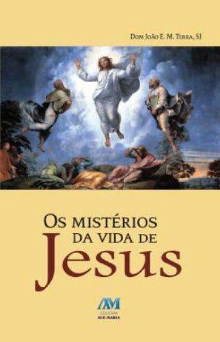 Livro - os Mistérios da Vida de Jesus