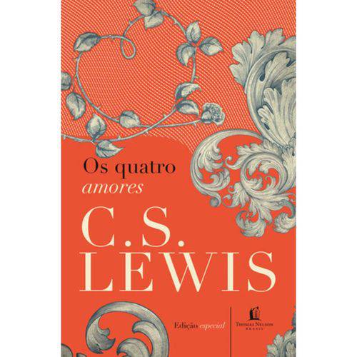 Livro - os Quatro Amores | C.S. Lewis - Capa Dura | 2017
