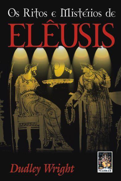 Livro - os Ritos e Mistérios de Eleusis