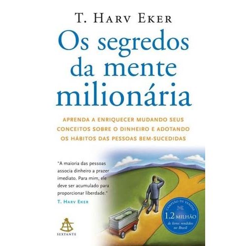 Livro - os Segredos da Mente Milionária - T Harv Eker
