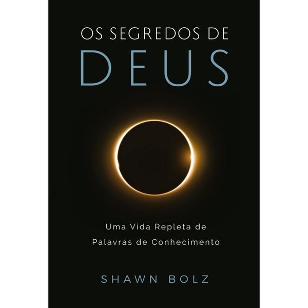 Livro - os Segredos de Deus - Shawn Bolz