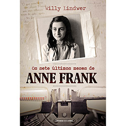 Livro - os Sete Últimos Meses de Anne Frank