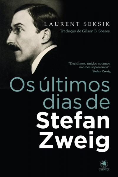 Livro - os Últimos Dias de Stefan Zweig