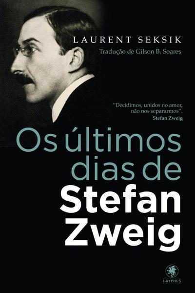 Livro - os Últimos Dias de Stefan Zweig